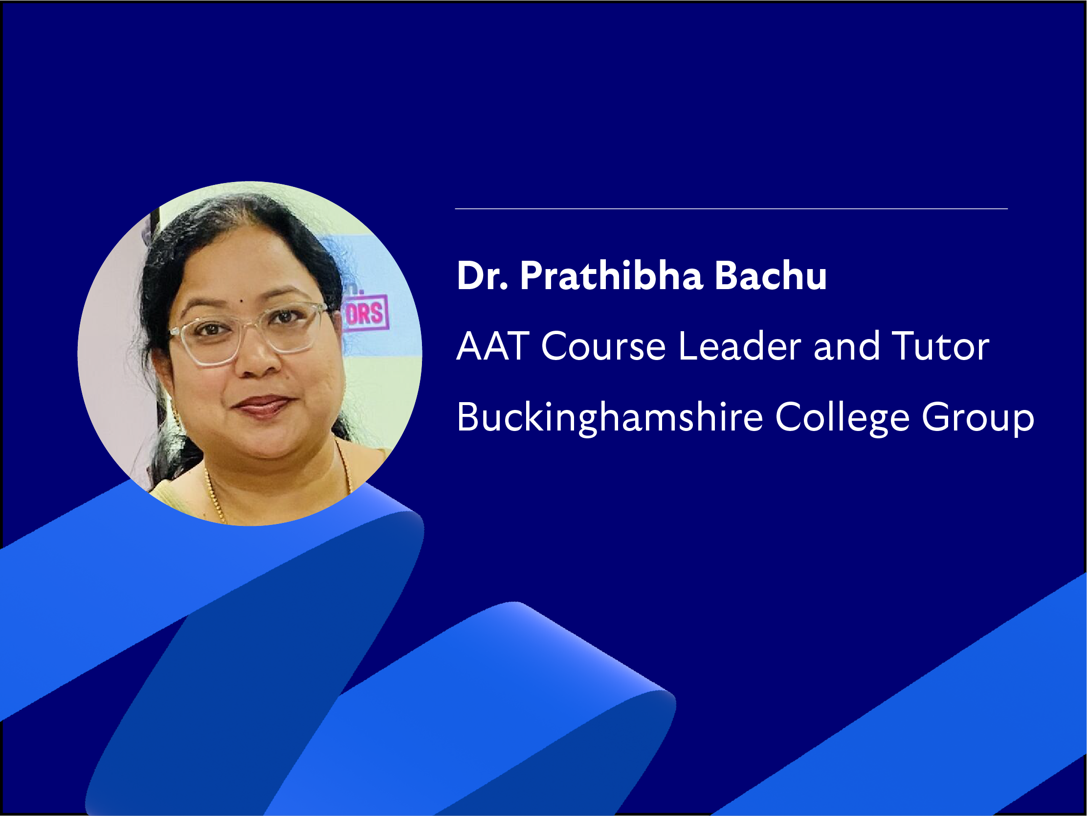 A headshot of an accounting tutor at Buckinghamshire college on a blue background with a ribbon. Her name, job title and organisation are written beside her image.